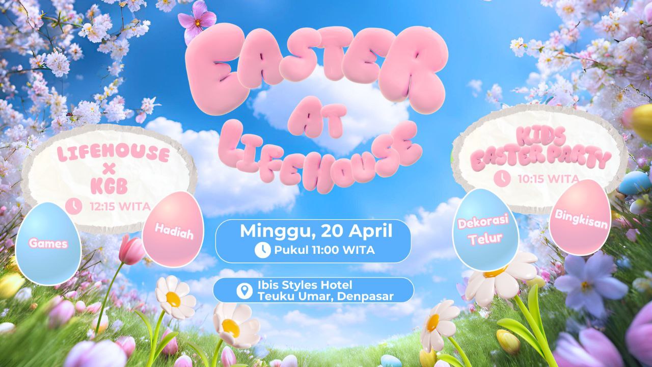 Featured image for “Minggu Paskah di Lifehouse Bali”