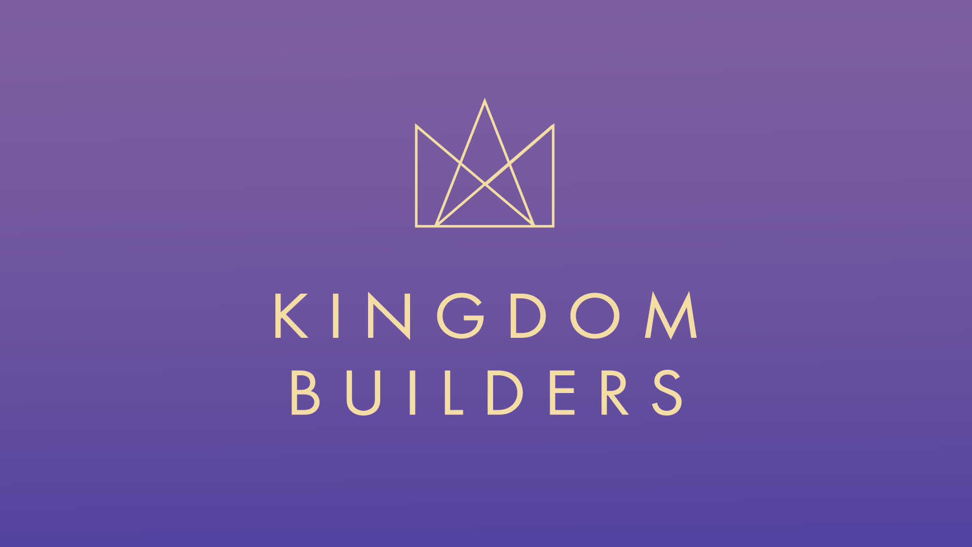 Featured image for “Kingdom Builders”
