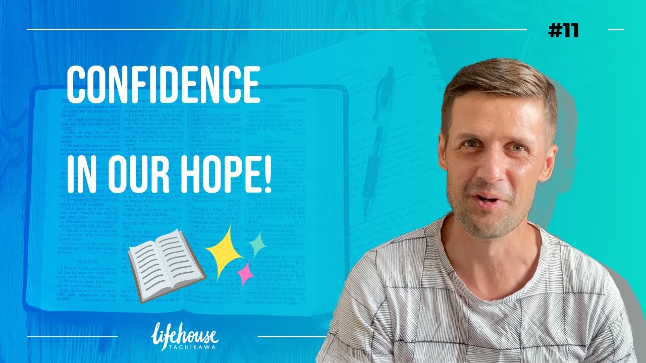 Featured image for “Journal #11: Confidence in our hope!”